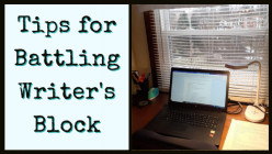 Tips for Battling Writer's Block
