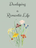 How to Develop a Romantic Life