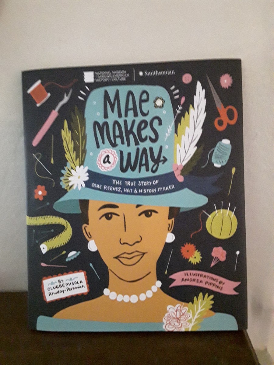 Hats Bring Success to This African-American Entrepreneur as Told in Beautifully Illustrated Biography of Mae Reeves