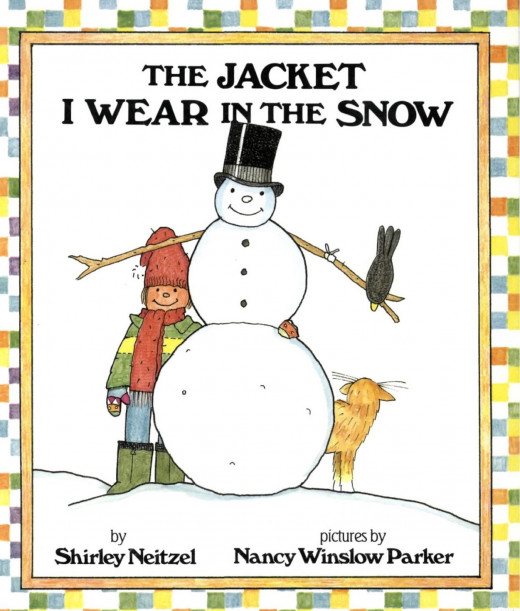 The Jacket I Wear In the Snow by Shirley Neitzel and Nancy Winslow Parker