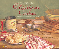 The Gift of the Christmas Cookie by Dandi Daley Mackall, a Christmas Story About the Magic of Giving