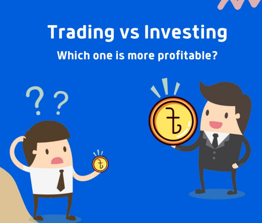 Trading Vs Investing: Which is One is More Profitable?