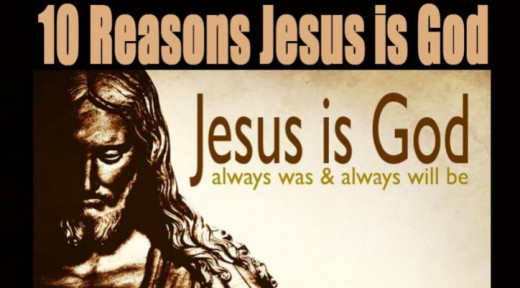 10 Biblical Reasons Jesus is God
