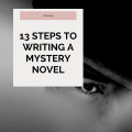 13 Steps to Writing a Mystery Novel