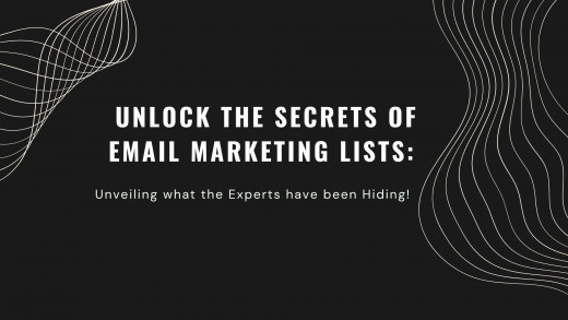 Unlock the Secrets of Email Marketing Lists