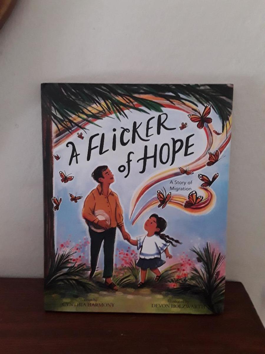 Migration of the Monarch Butterflies Connects Migrant Farmer to Work and Family in Gorgeous Picture Book