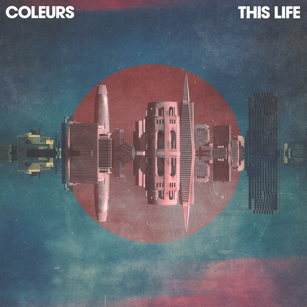Synth Single Review: “This Life’’ by Coleurs