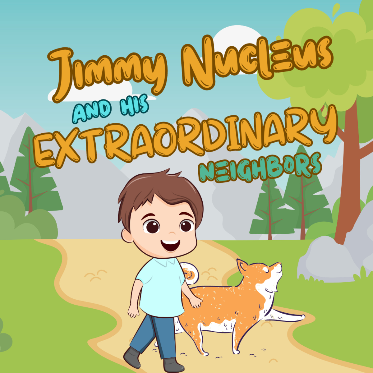 Jimmy Nucleus and His Extraordinary Neighbors