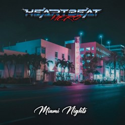 Synth Single Review: “Miami Nights’’ by HeartBeatHero