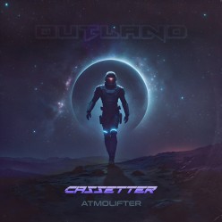 Synth Single Review: “Outland’’ by Cassetter & Atmolifter