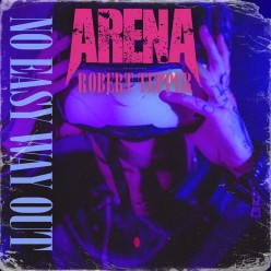 Synth Single Review: “No Easy Way Out’’ by ARENA & Robert Tepper