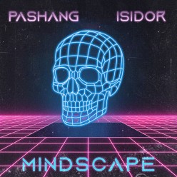 Synth Single Review: “Mindscape’’ by Pashang 爬上 & Isidor
