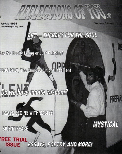 Reflections of You Journal (ISSN 1087-4062)  April 1998, Volume 3 Issue 1  Published by A&M Publishing Co.