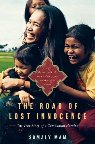 The Road Of Lost Innocence         by Somaly Mam