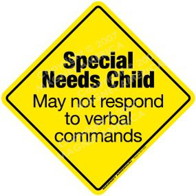 Special needs child may not respond to verbal commands.