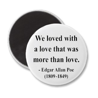 Edgar Allan Poe Love Magnet from Zazzle.com