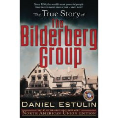 The True Story of the Bilderberg Group front cover