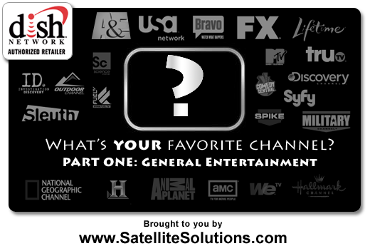 This is PART ONE in a series of questions aimed at YOU! What's Your Favorite General Entertainment TV Channel?