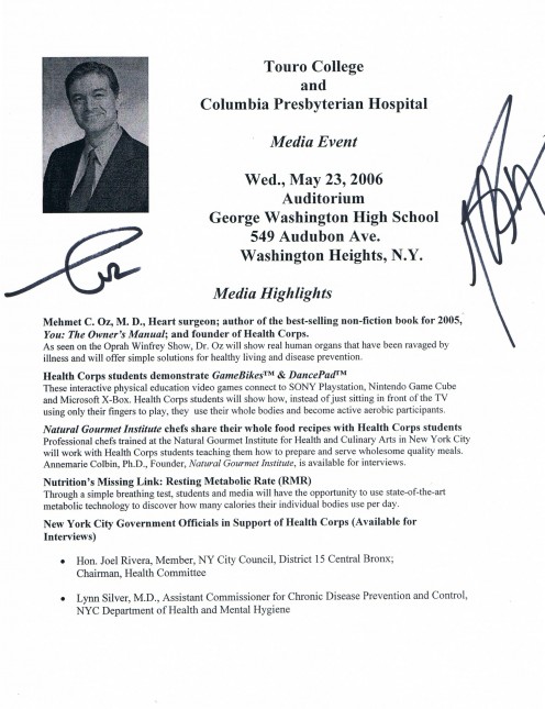 This event flier includes the autographs of Dr. Oz and New York City Council Member Joel Rivera.        This occasion featured some of the teen members of Dr. Oz's Health Corps.
