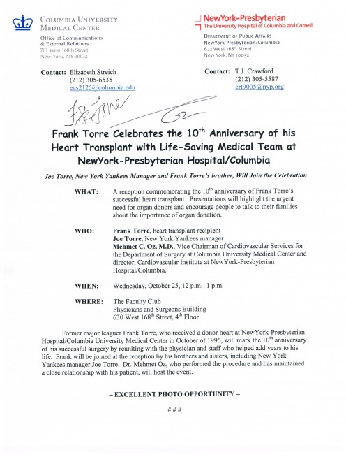 This press release shows the autographs of Dr. Oz and former MLB player Frank Torre who had received a heart transplant ten years earlier. This was a very festive affair.
