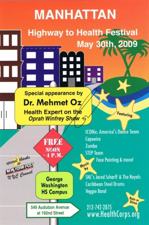 Some of the last signatures I secured of Dr. Oz were on four of these cards  obtained from his Health Corps-sponsored Highway to Health Festival on May 30, 2009 in northern Manhattan. 