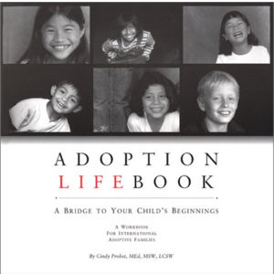 Creating a lifebook is a wonderful way to positively affect the life of a foster or adopted child