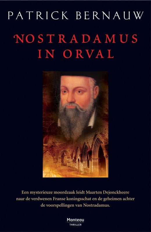 Nostradamus in Orval, a historical faction thriller written by Patrick Bernauw, about the producer of a historical tv-serial who was murdered... 
