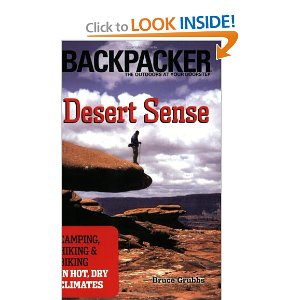 Desert Sense: Camping, Hiking & biking in Hot, Dry Climates  (Backpacker Magazine) [Paperback] 