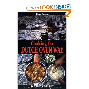 Cooking the Dutch Oven Way [Paperback] by Woody Woodruff, Jane Woodruff, and Ellen Woodruff Anderson 