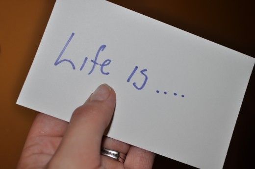 Life is what you make of it... think positively