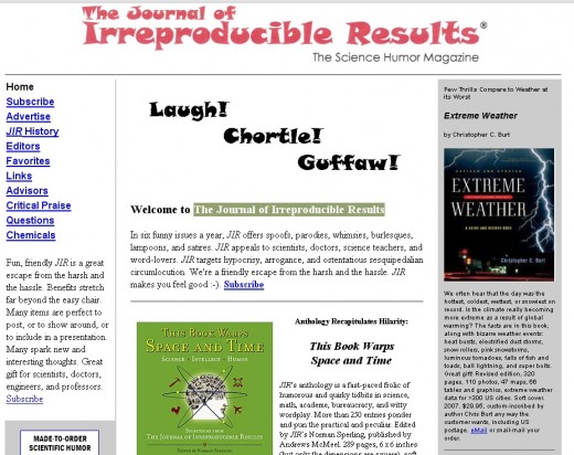 Journal of Irreproduceable Results: http://www.jir.com/