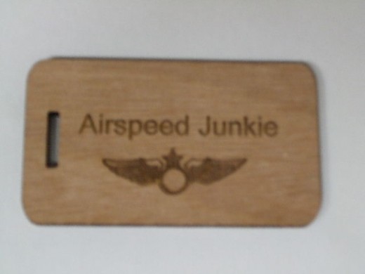 I make these for kids, I fly for an airline and I enjoy giving the little kids something cool.  I make a lot of different phrases.