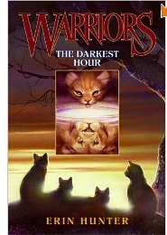 The Darkest Hour (Warriors, Book 6)