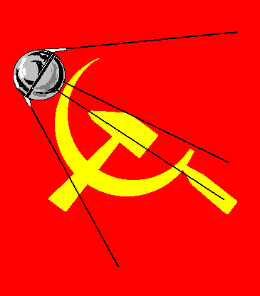 The Commies sent up Sputnick to circle the Earth. This banner shows Sputnick flying over the hammer and sickle, the symbol of the USSR(United Soviet Socialist Republic).