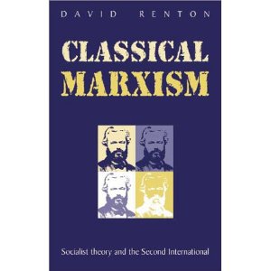 Classical Marxism: Socialist Theory and the Second International Cover