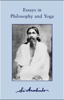 Aurobindo is one of the Yoga philosophers who wrote in prose, commenting on spirituality, politics, education, culture and yoga. 