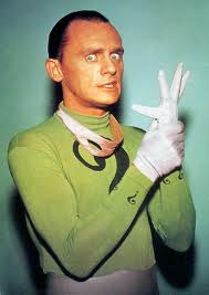 The Riddler - not a super hero, just that I loved Frank Gorshin's role as this hilarious villain on the television series, Batman. And loved Gorshin's impressions on The Ed Sullivan Show.