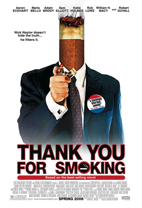 Thank You for Smoking Directed by Jason Reitman