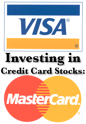 Credit Card stocks like Visa and MasterCard are poised for long-term global growth.