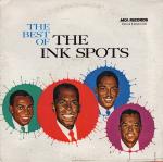 "If I Didn't Care," by the Inkspots, cannot be beat. Copied. Imitated. By anyone. This one,  I try, but cannot hit those high notes as these guys did with ease.