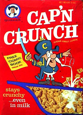 Quaker Cap'n Crunch.