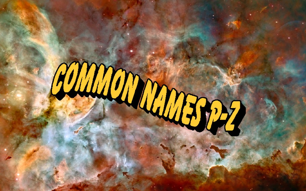 What is a Nebula? Common Names for Nebulae P-Z and Their Information