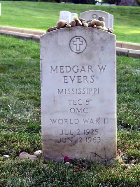 Medgar Evers- Died for his cause at the hand of racism.