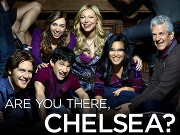 Are You There Chelsea Cast and Characters