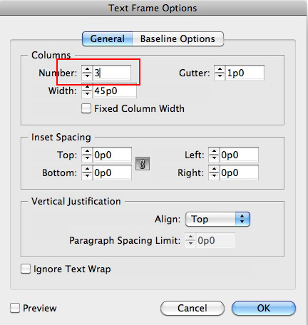 Choose the amount of columns that you need, it doesn't have to be just 3. You can also change the gutter size in this options box.