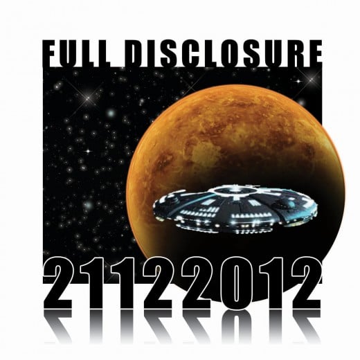 December 21, 2012 is the date for Full Disclosure in an effort to save the planet from Apocalyptic Cataclysm!