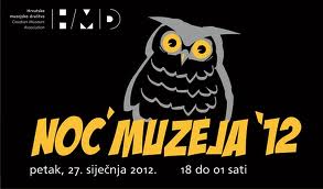 Museum Night is traditionally held in January.  It is a free night out to citizens - this year it was held on Friday, January 27,  2012 throughout Croatia.