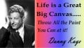 Danny Kaye: Life is a Great Big Canvas