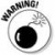 The Warning icon highlights lurking danger. With this icon, I’m telling you to pay attention and proceed with caution. The Warning icon highlights lurking danger. With this icon, I’m telling you to pay attention and proceed with caution.