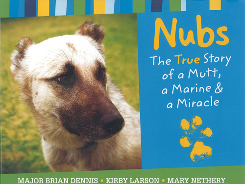 Major Dennis turned the story he shares with Nubs into a children's book.